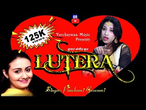 Lutera - - Panchami Goswami || New Song || Hindi Song official YouTube thumbnail