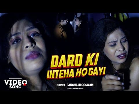 Dard Ki Inteha Ho Gayi @panchamigoswami @kumarsangeet Hindi Sad Song official YouTube thumbnail