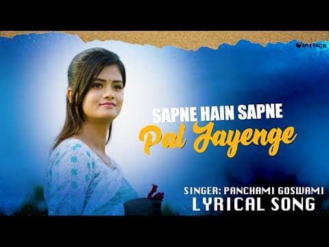 Sapne Hain Pal Jayenge -(Lyrical) Panchami Goswami official YouTube thumbnail