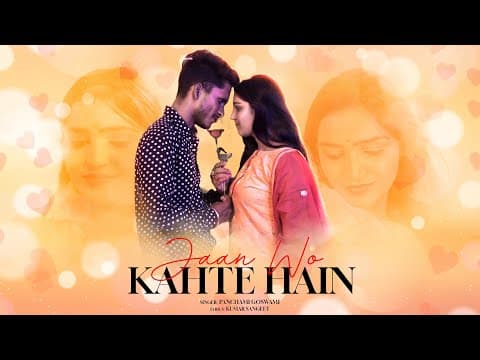 Jaan Wo Kahte Hain official YouTube thumbnail