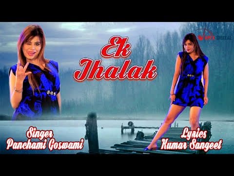 Ek Jhalak- - @panchamigoswami || New Song || Hindi song official YouTube thumbnail