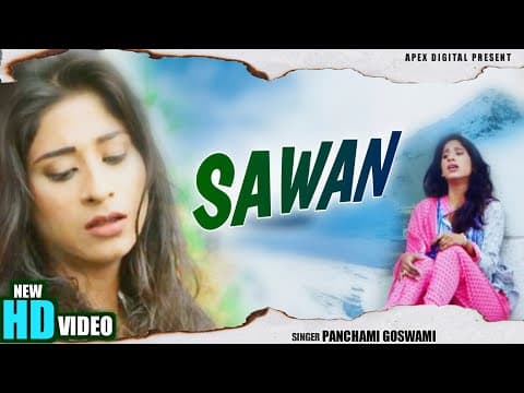 Sawan- - @panchamigoswami Kumar Sangeet official YouTube thumbnail