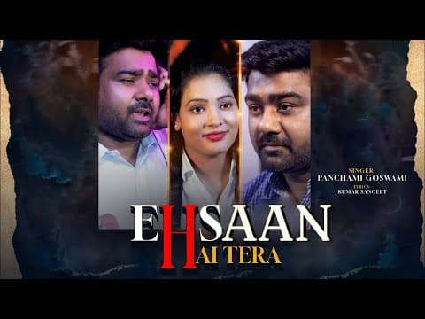 Ehsaan Hai Tera| Panchami Goswami official YouTube thumbnail