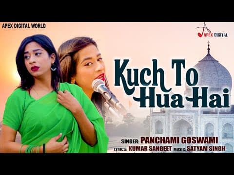 Kuch To Hua Hai - - Panchami Goswami ! Kumar Sangeet official YouTube thumbnail