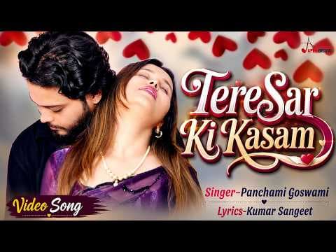 Tere Sar Ki Kasam official YouTube thumbnail